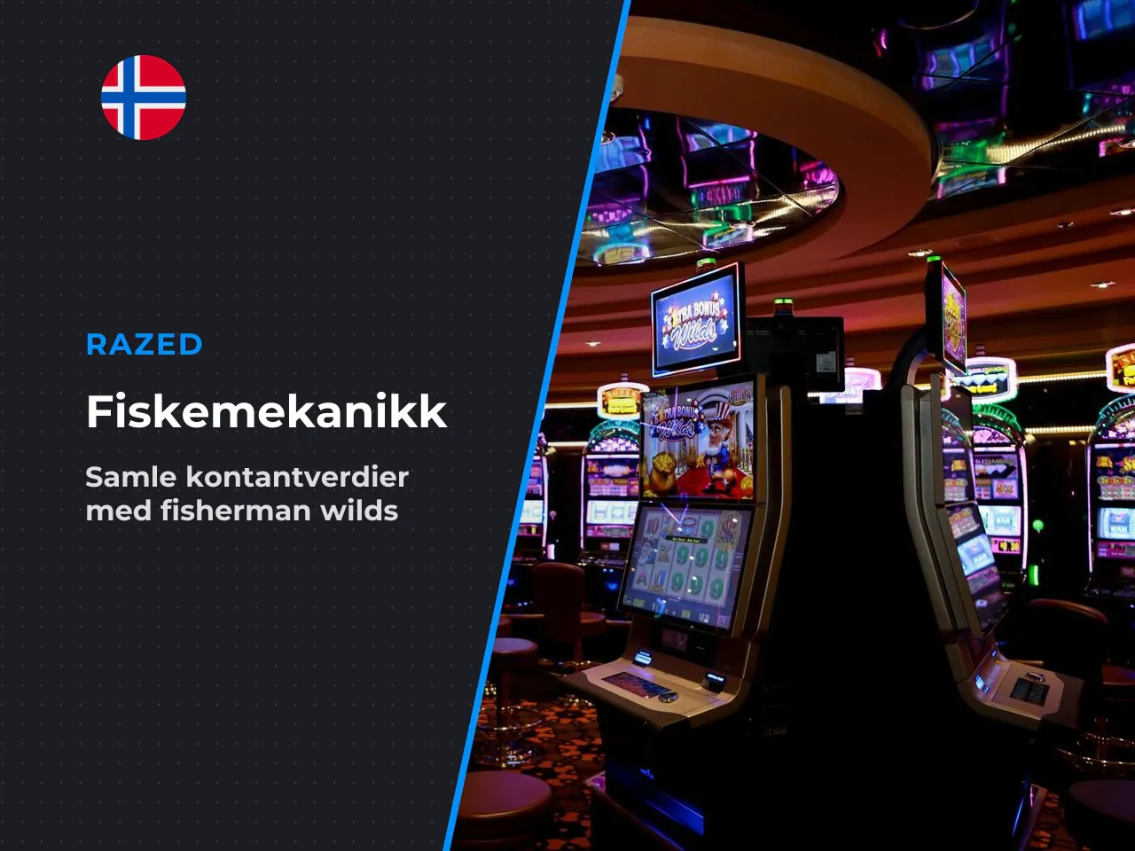 Hvordan Fisherman Wild samler inn kontantverdier