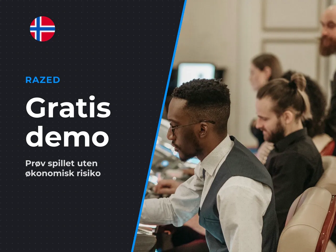 Gratis demospill uten risiko. Når man