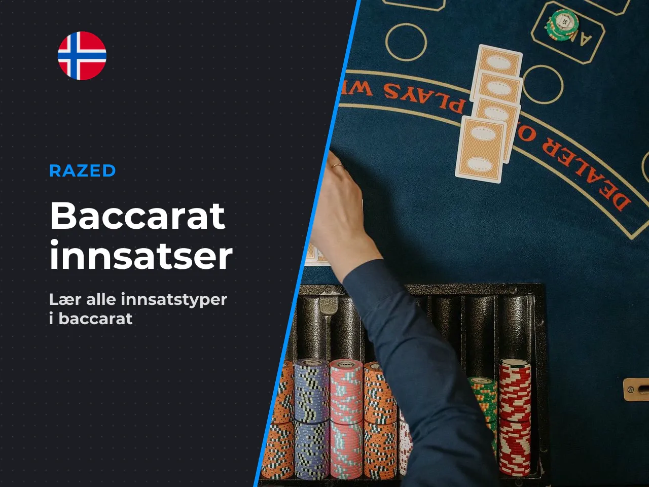 Innsatser i baccarat og deres egenskaper