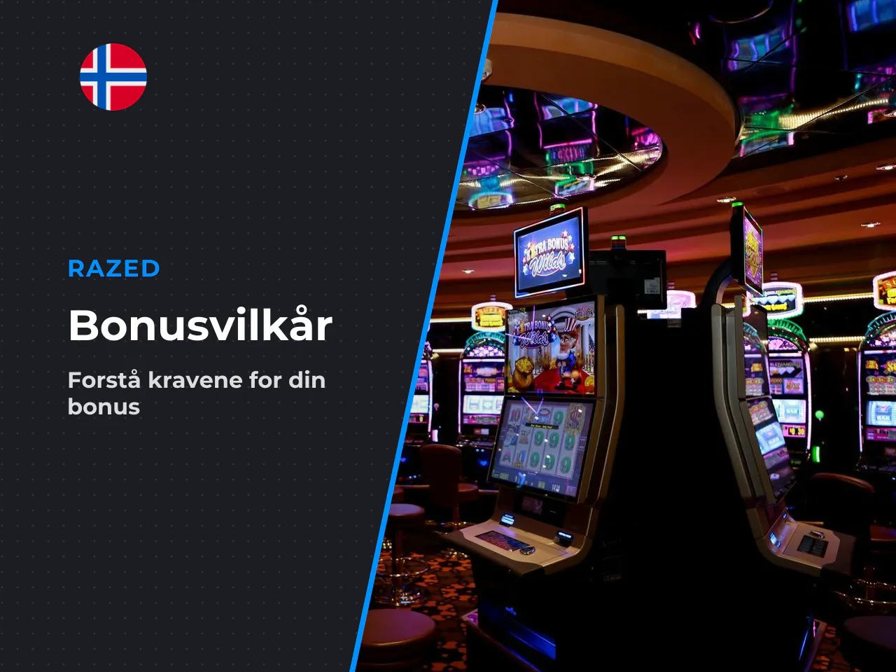 3. Bonusvilkår benytter du welcome bonuses