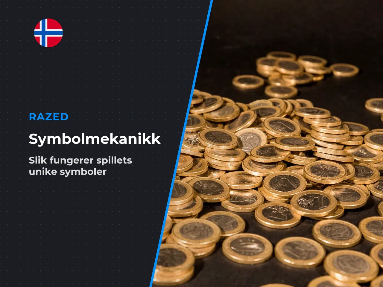 Aktiveringsrekkefølge for spesial- og myntsymboler. Når