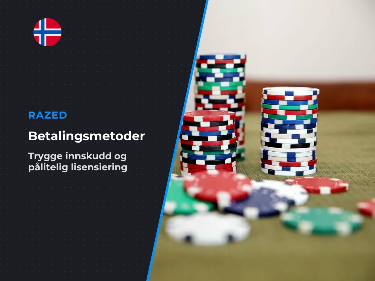 Betalingsmetoder og lisenser for norske spillere
