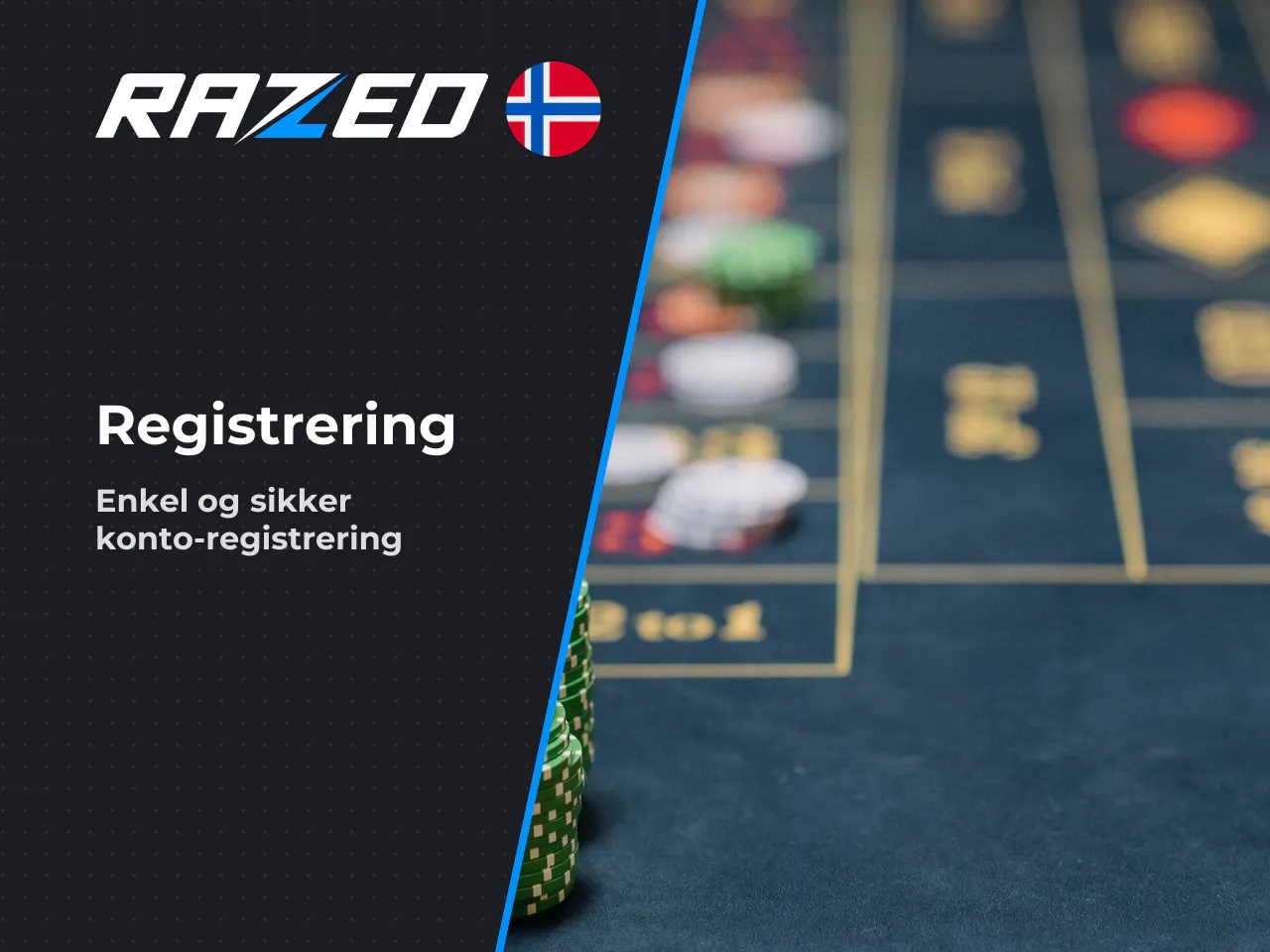 1. Registrering razed sign up Klikk